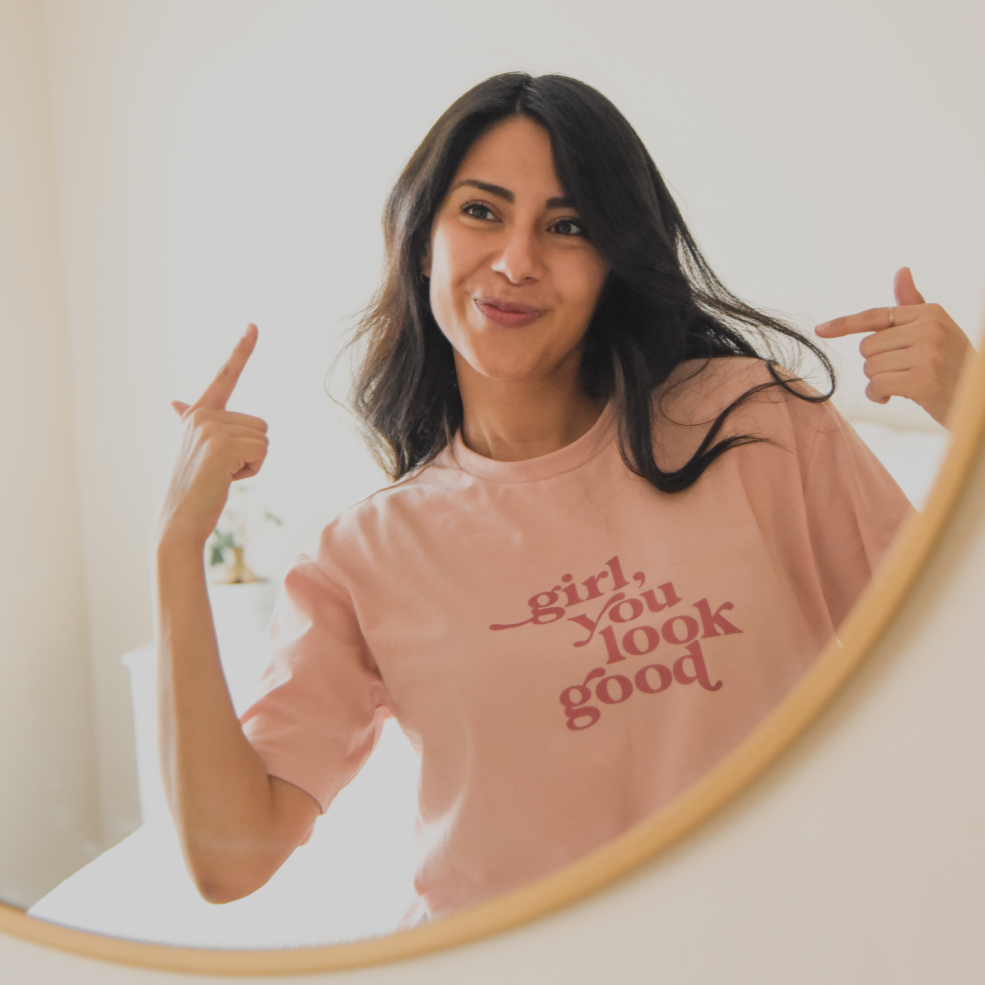 GIRL YOU LOOK GOOD ADULT T-SHIRT